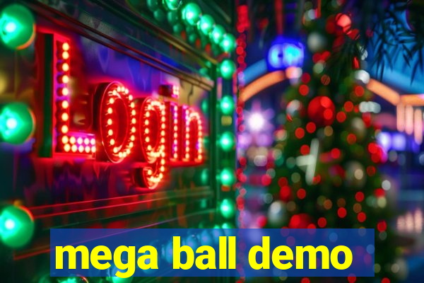 mega ball demo